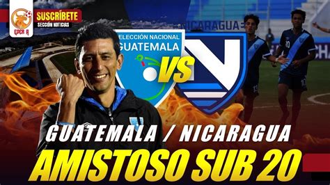 guatemala vs nicaragua sub 20
